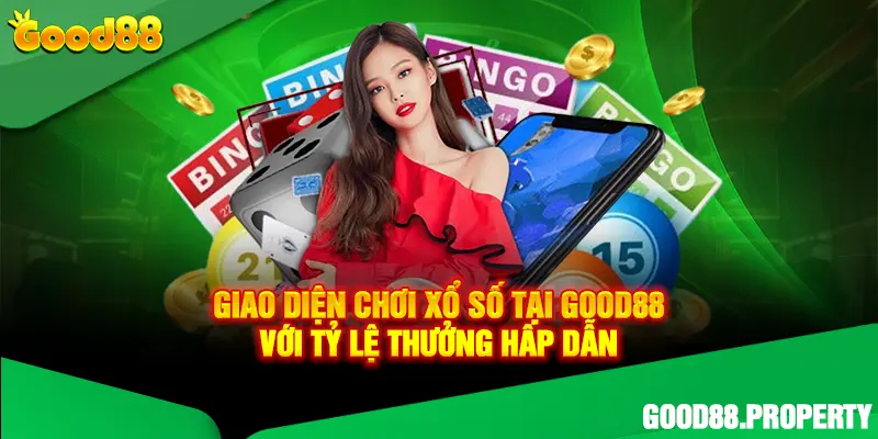 Giao diện chơi xổ số tại Good88 với tỷ lệ thưởng hấp dẫn