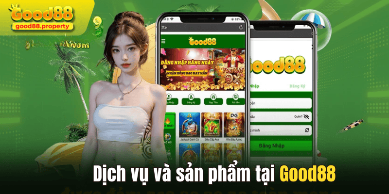 Dịch vụ và sản phẩm tại Good88